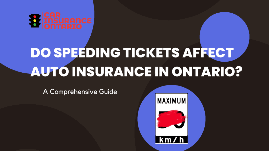 Do speeding tickets affect auto insurance in Ontario