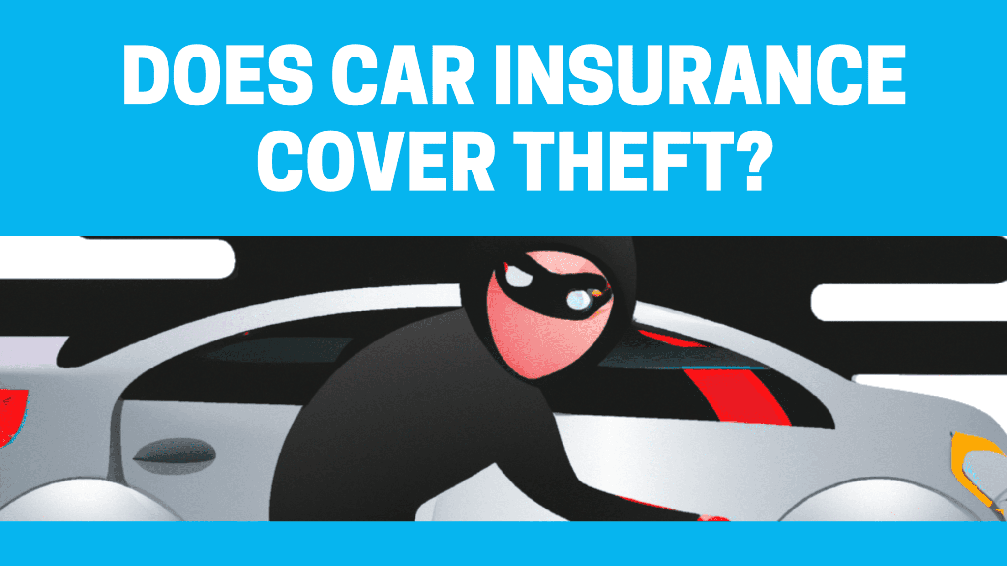 Does Car Insurance Cover Theft In Ontario? Stolen Vehicles