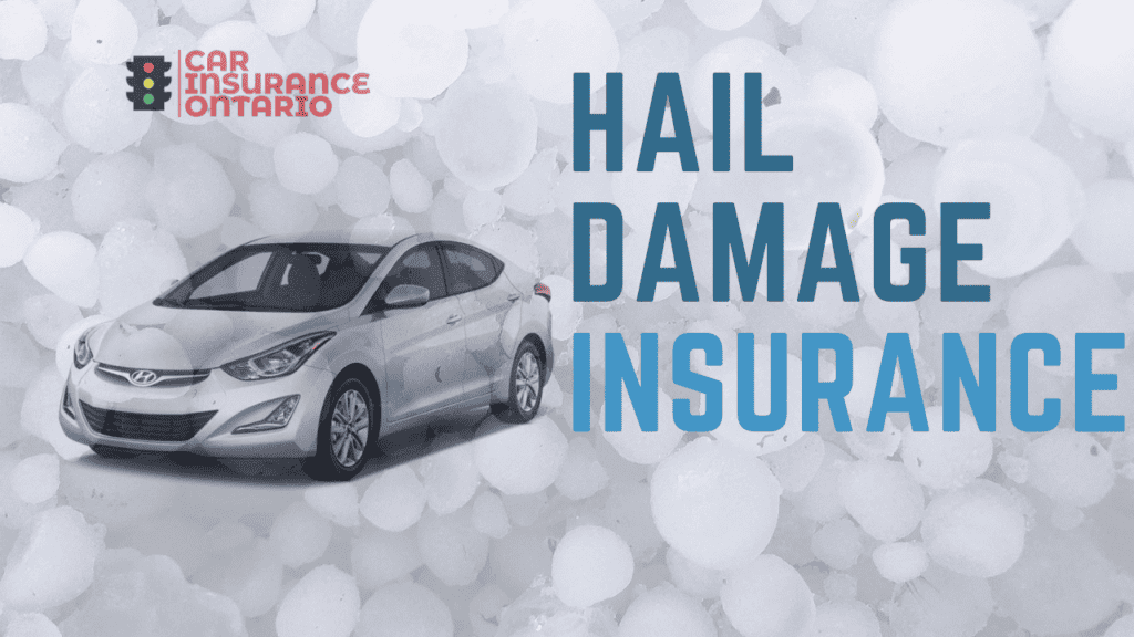hail damage insurance for vehicles in Ontario